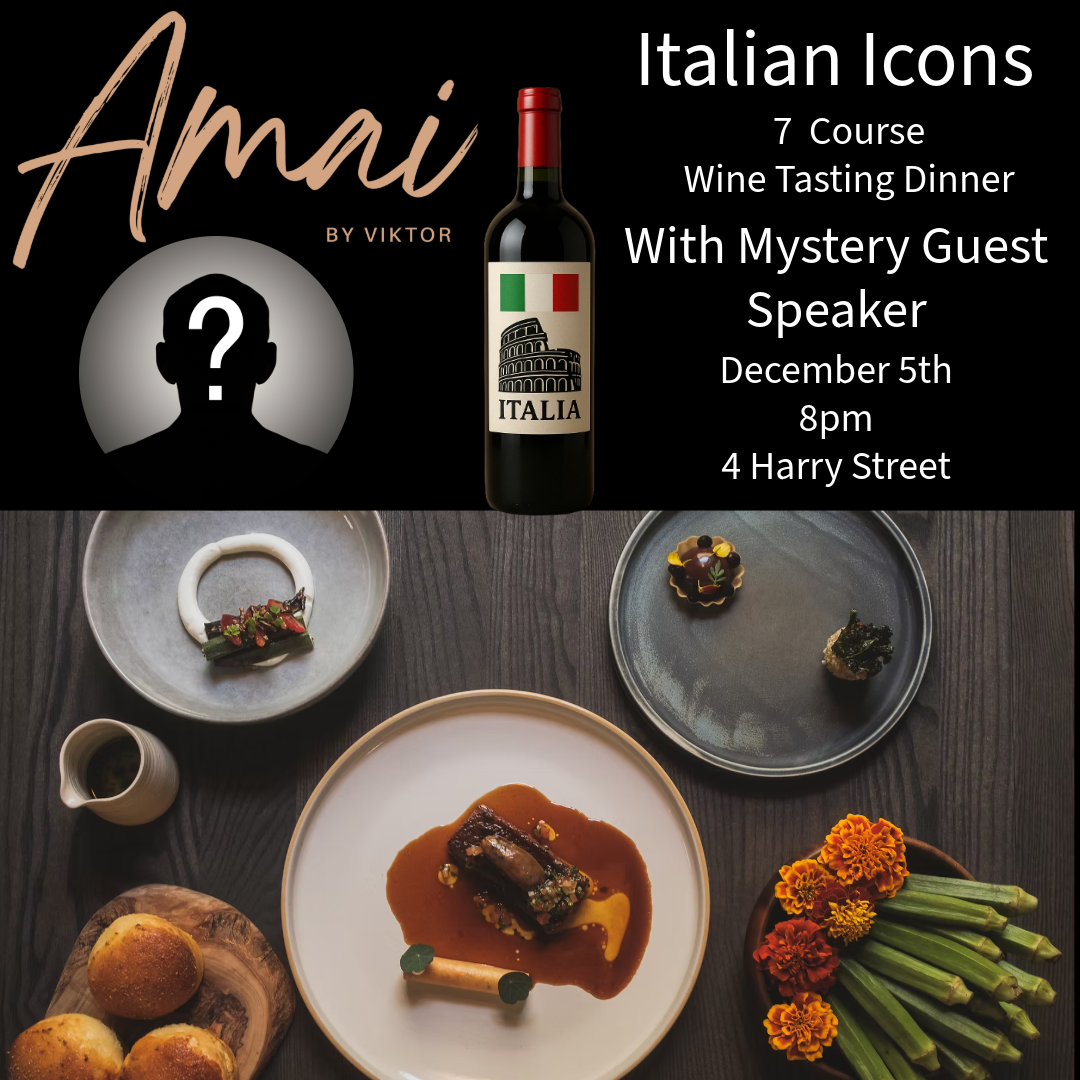 Italian Icons 7 Course Tasting Dinner With Mystery Guest Speaker December 5th 8pm At Amai By Viktor