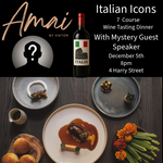 Italian Icons 7 Course Tasting Dinner With Mystery Guest Speaker December 5th 8pm At Amai By Viktor