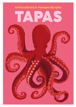 TAPAS Recipe Book - By Anna Cabrera and Vanessa Murphy